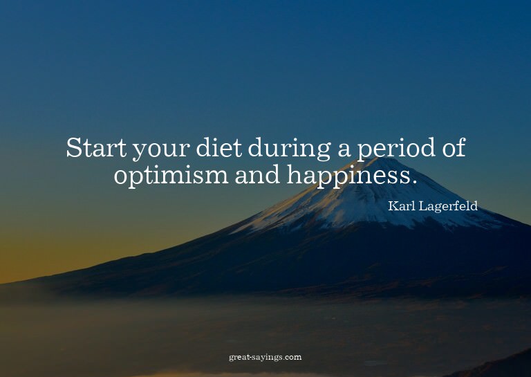 Start your diet during a period of optimism and happine