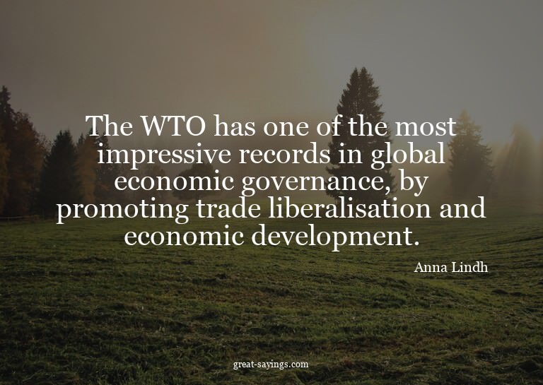 The WTO has one of the most impressive records in globa