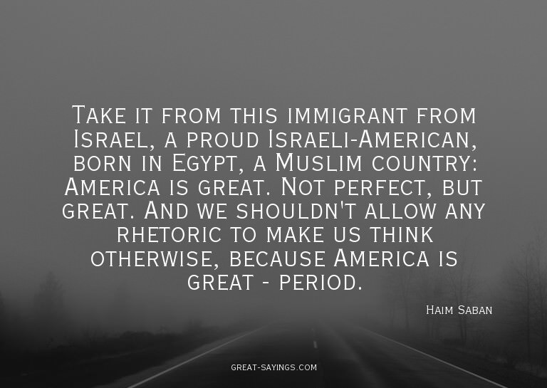 Take it from this immigrant from Israel, a proud Israel