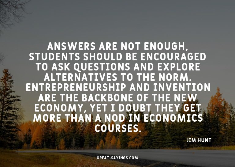 Answers are not enough, students should be encouraged t