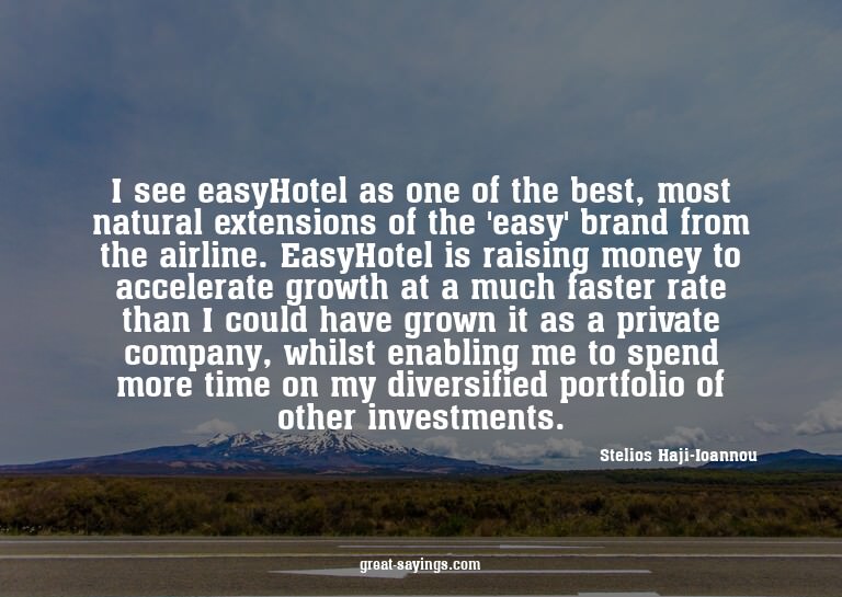 I see easyHotel as one of the best, most natural extens
