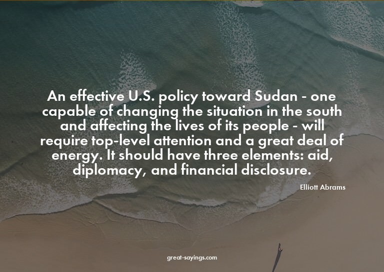 An effective U.S. policy toward Sudan - one capable of