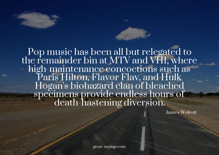 Pop music has been all but relegated to the remainder b