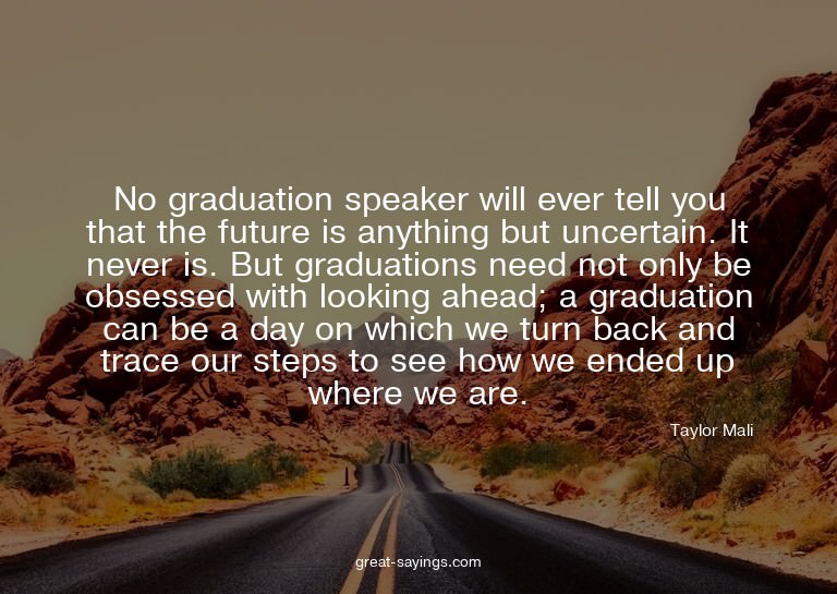 No graduation speaker will ever tell you that the futur