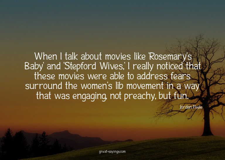 When I talk about movies like 'Rosemary's Baby' and 'St
