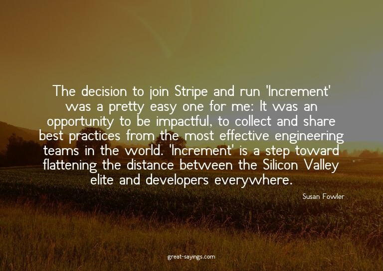 The decision to join Stripe and run 'Increment' was a p