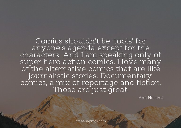 Comics shouldn't be 'tools' for anyone's agenda except
