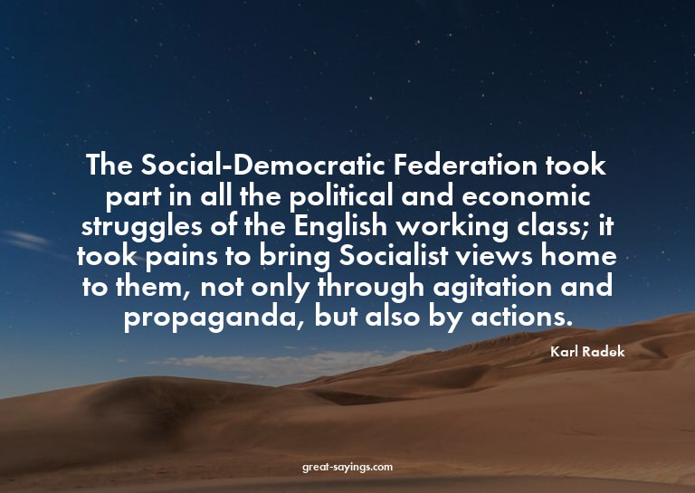 The Social-Democratic Federation took part in all the p