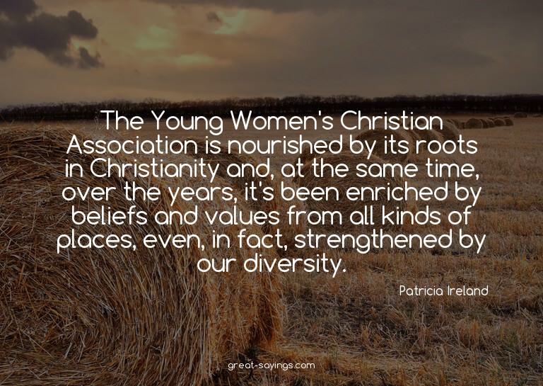 The Young Women's Christian Association is nourished by