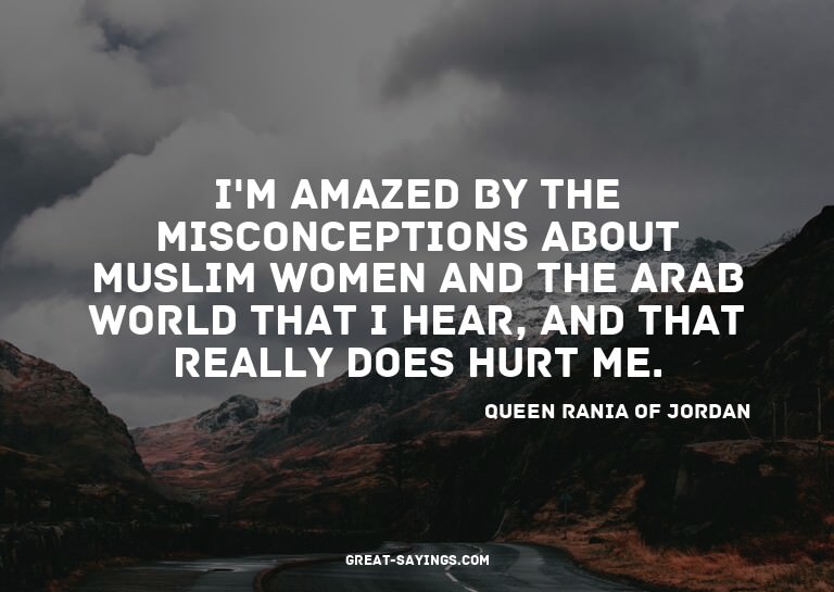 I'm amazed by the misconceptions about Muslim women and