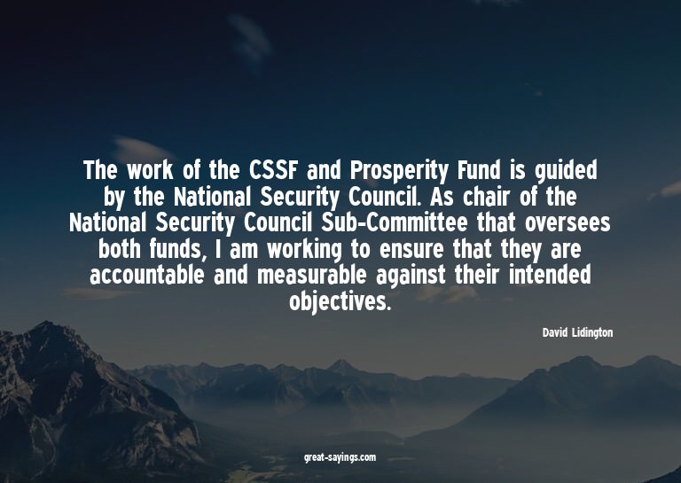 The work of the CSSF and Prosperity Fund is guided by t