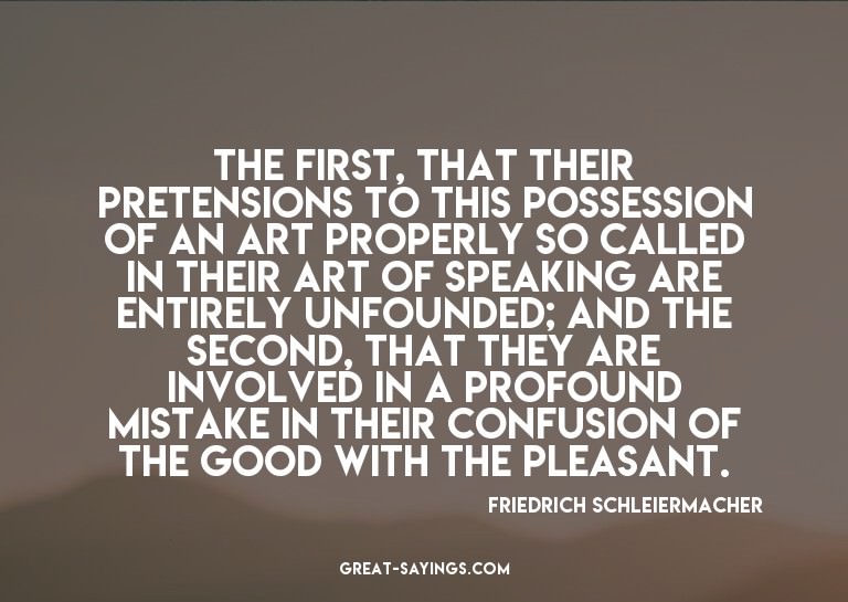 The first, that their pretensions to this possession of