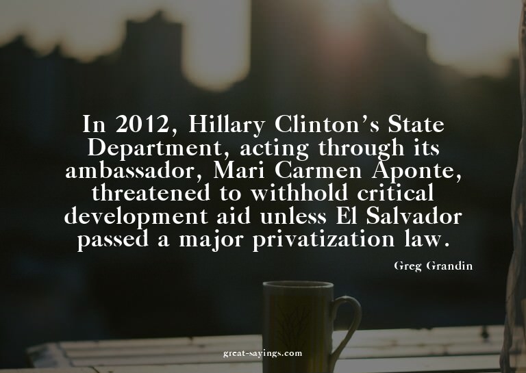 In 2012, Hillary Clinton's State Department, acting thr