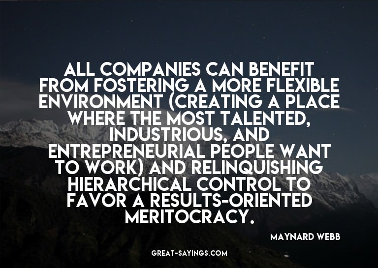 All companies can benefit from fostering a more flexibl