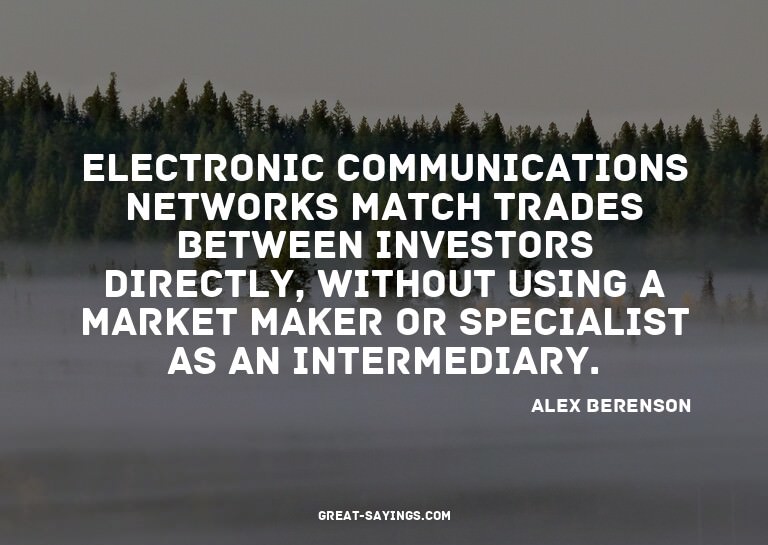 Electronic communications networks match trades between