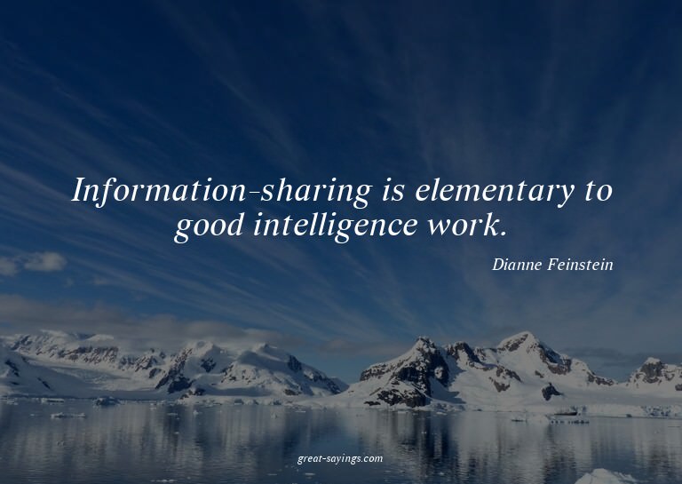 Information-sharing is elementary to good intelligence