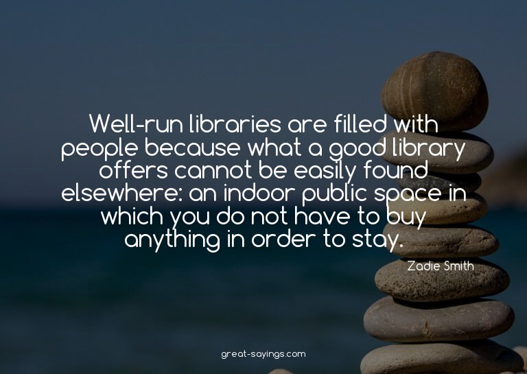 Well-run libraries are filled with people because what