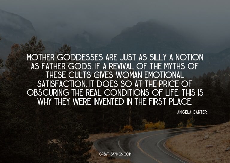 Mother goddesses are just as silly a notion as father g
