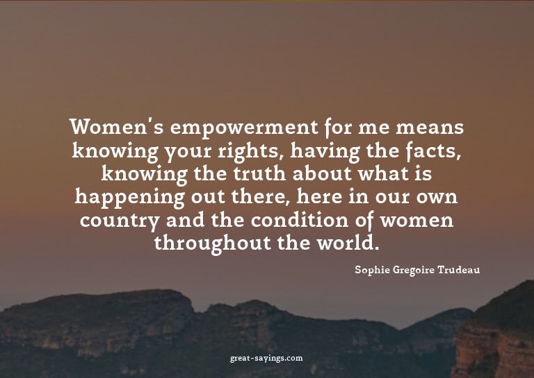 Women's empowerment for me means knowing your rights, h