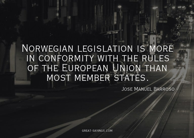 Norwegian legislation is more in conformity with the ru