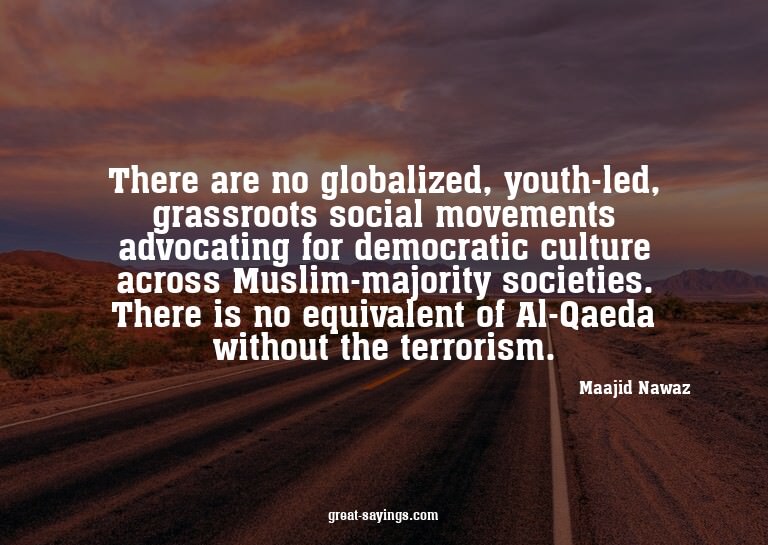 There are no globalized, youth-led, grassroots social m