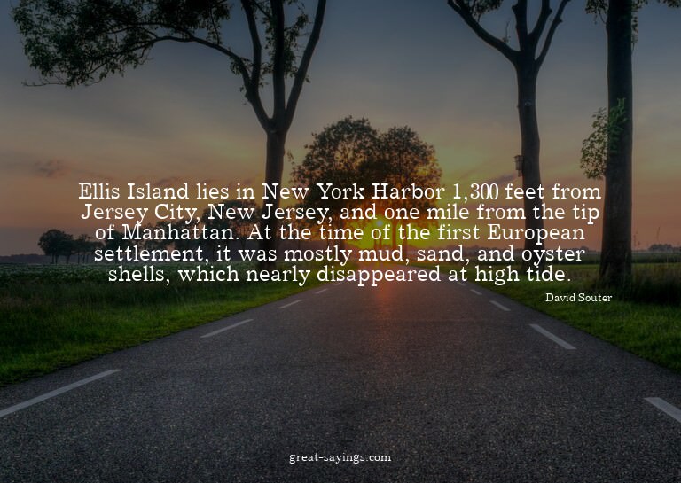 Ellis Island lies in New York Harbor 1,300 feet from Je