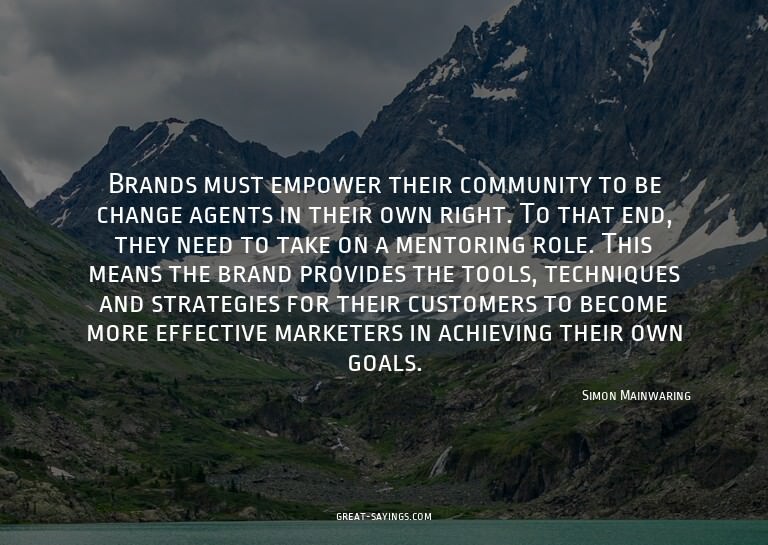 Brands must empower their community to be change agents