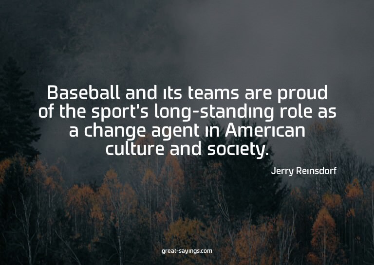 Baseball and its teams are proud of the sport's long-st