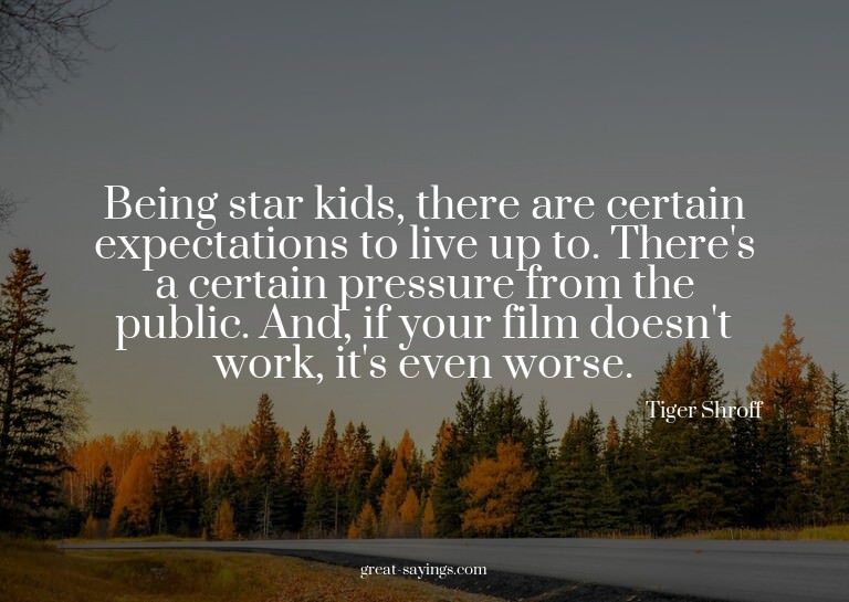 Being star kids, there are certain expectations to live