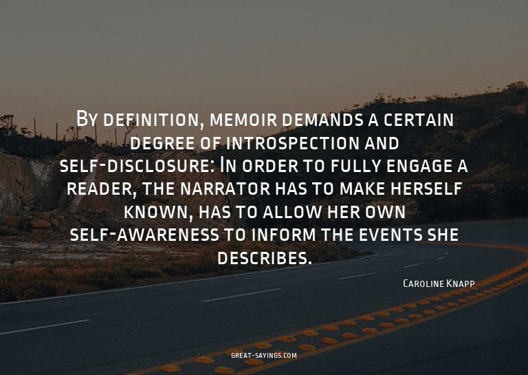 By definition, memoir demands a certain degree of intro