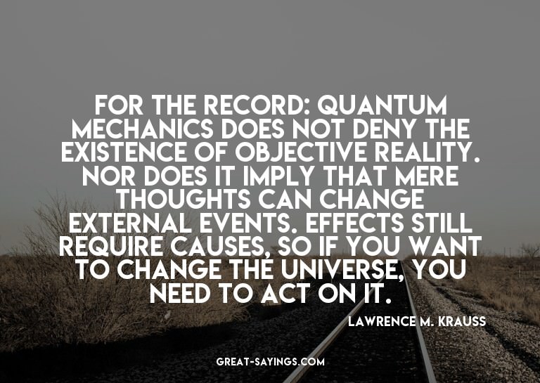 For the record: Quantum mechanics does not deny the exi
