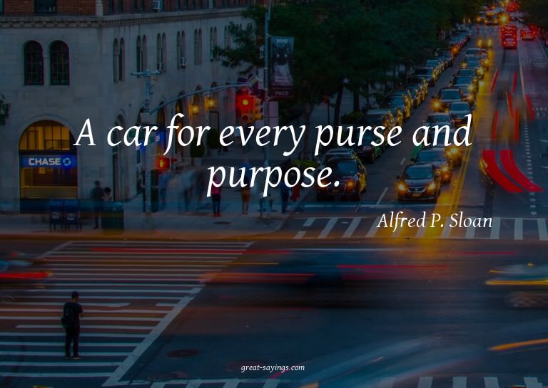 A car for every purse and purpose.

