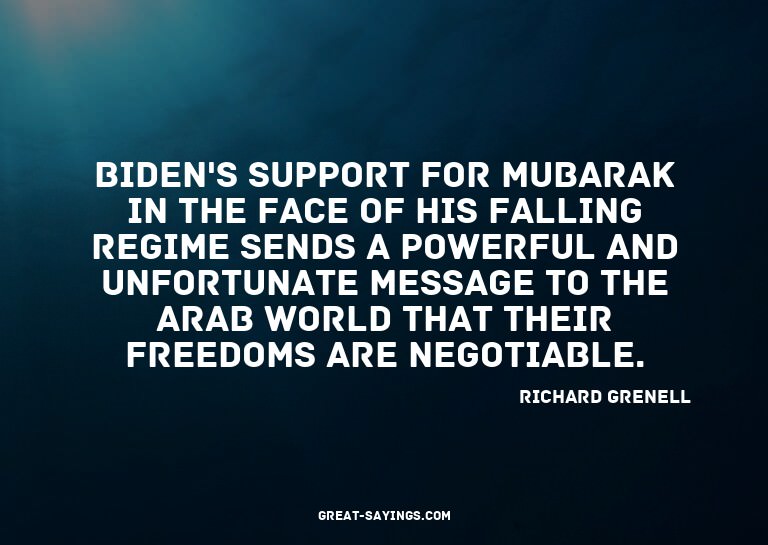 Biden's support for Mubarak in the face of his falling