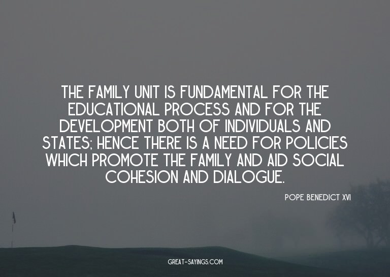 The family unit is fundamental for the educational proc