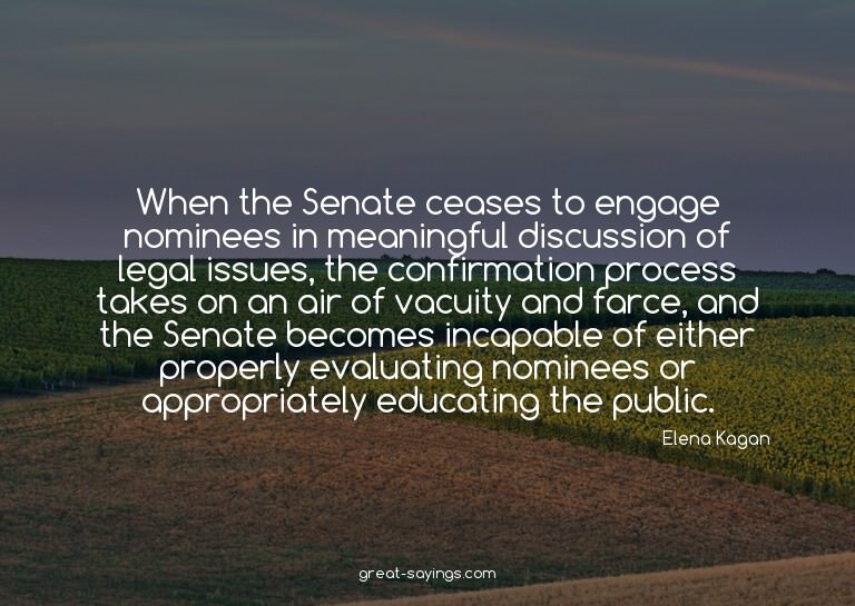 When the Senate ceases to engage nominees in meaningful