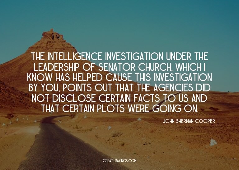 The intelligence investigation under the leadership of