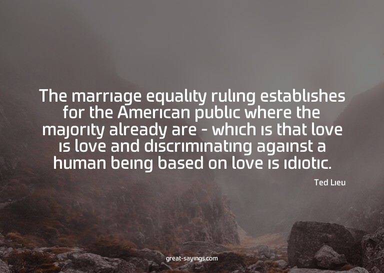 The marriage equality ruling establishes for the Americ