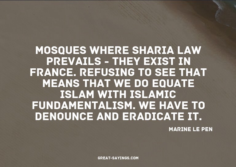 Mosques where sharia law prevails - they exist in Franc