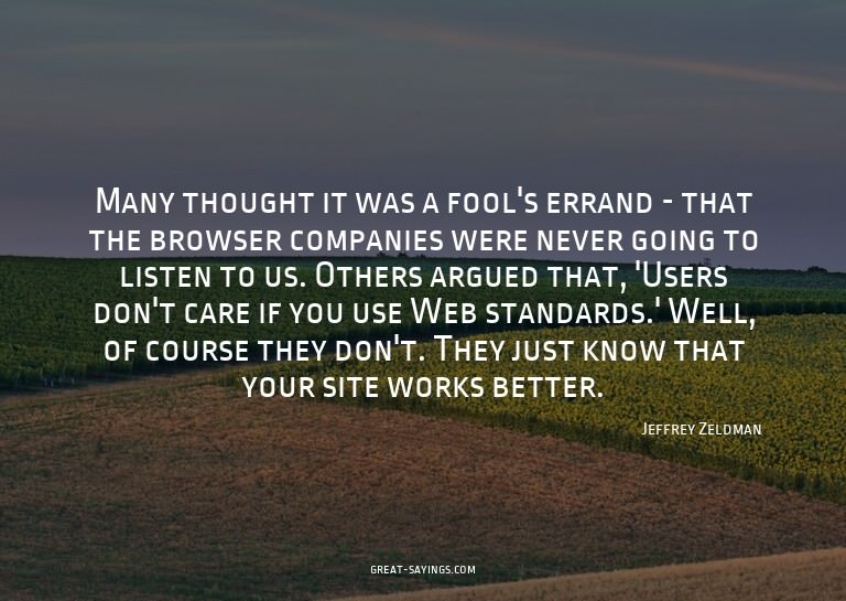 Many thought it was a fool's errand - that the browser