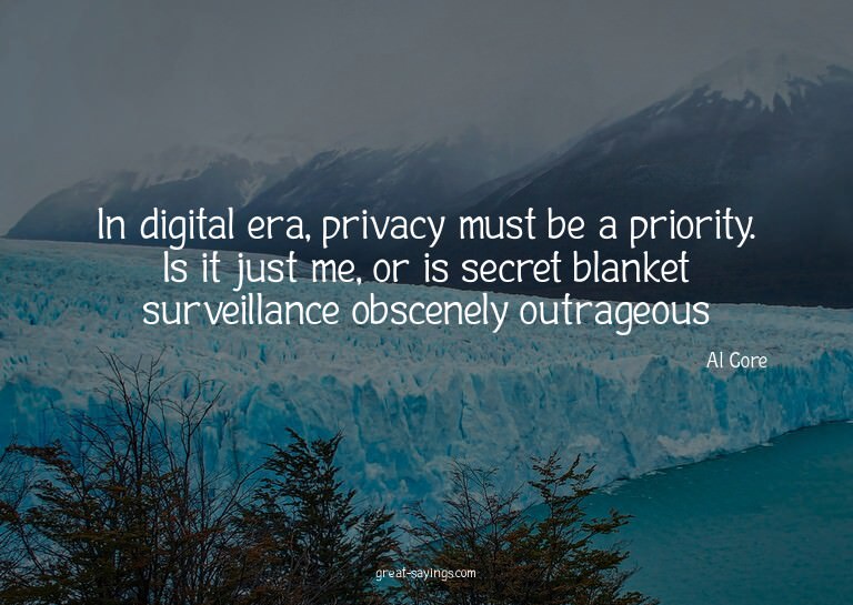 In digital era, privacy must be a priority. Is it just