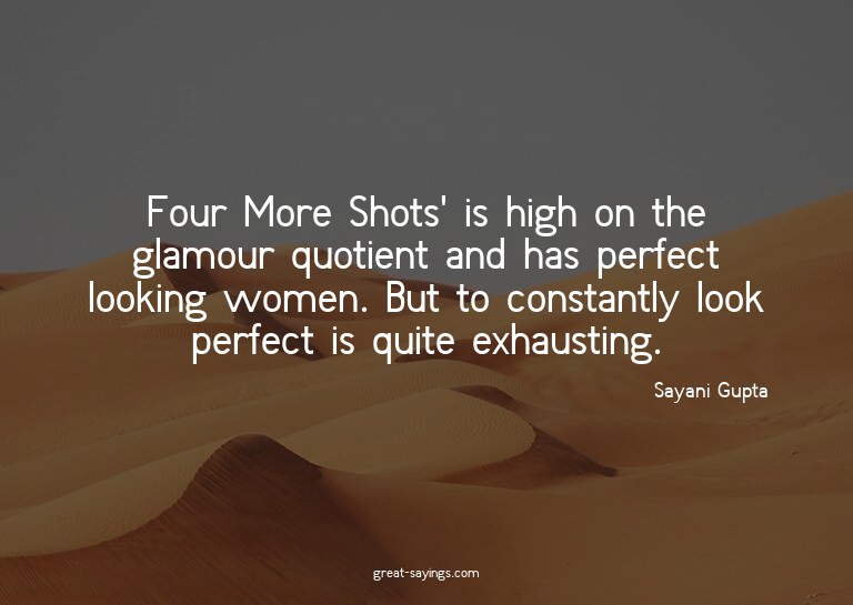Four More Shots' is high on the glamour quotient and ha