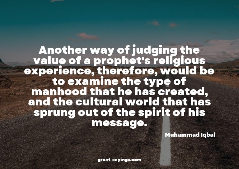 Another way of judging the value of a prophet's religio