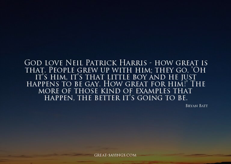 God love Neil Patrick Harris - how great is that. Peopl