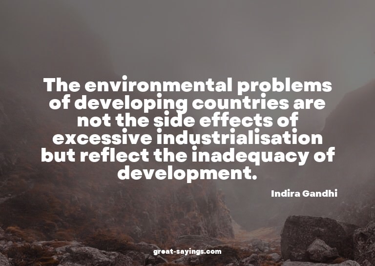 The environmental problems of developing countries are