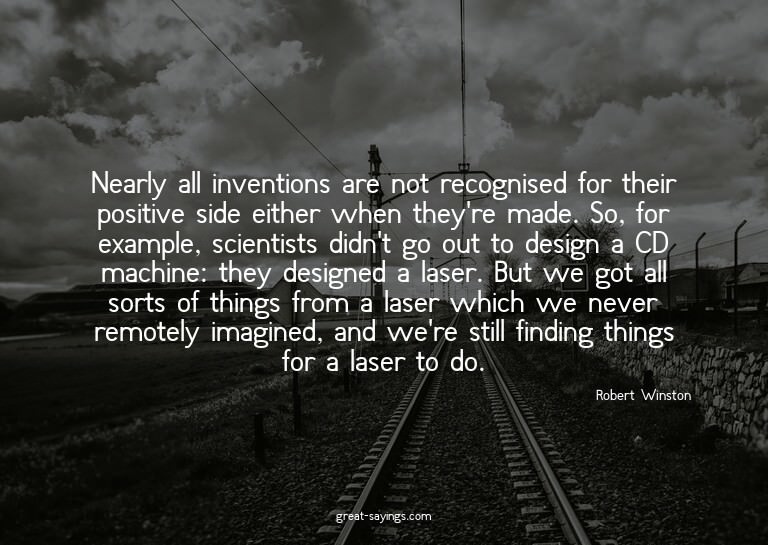Nearly all inventions are not recognised for their posi