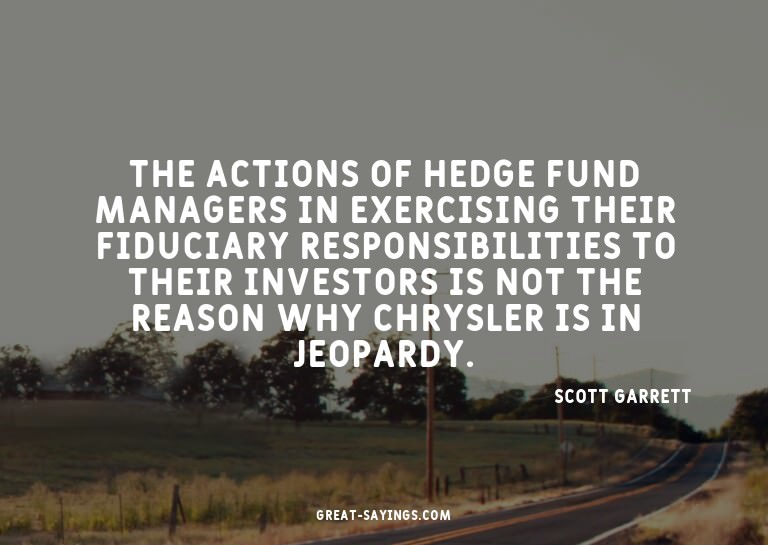 The actions of hedge fund managers in exercising their