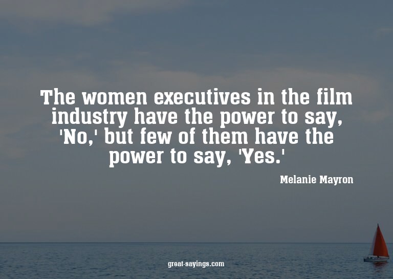The women executives in the film industry have the powe