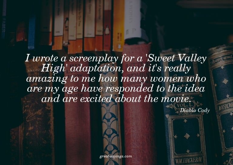 I wrote a screenplay for a 'Sweet Valley High' adaptati