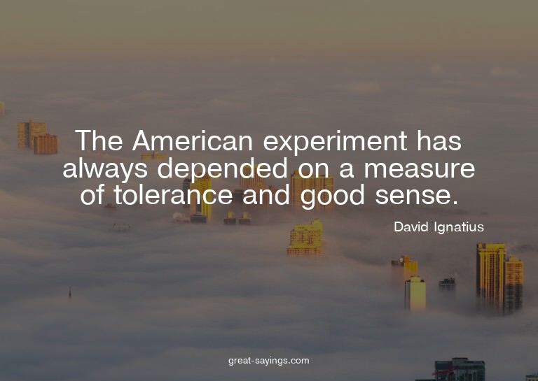 The American experiment has always depended on a measur