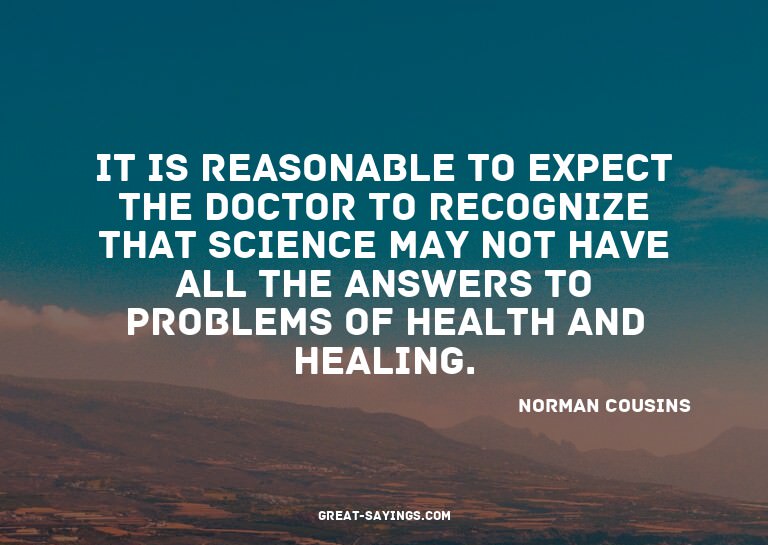 It is reasonable to expect the doctor to recognize that